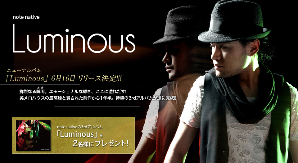 note native ニューアルバム「Luminous」