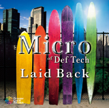 Laid Back／Micro of Def Tech