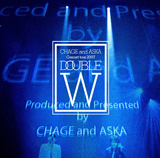 CHAGE and ASKA Concert tour 2007 DOUBLE／CHAGE and ASKA
