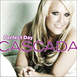 Perfect Day／CASCADA