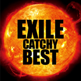 EXILE CATCHY BEST／EXILE