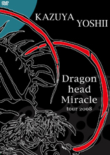 Dragon head Miracle tour 2008/吉井和哉