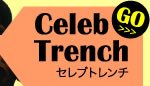 Celeb Trench　セレブトレンチ