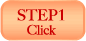 STEP1 Click