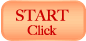 START Click